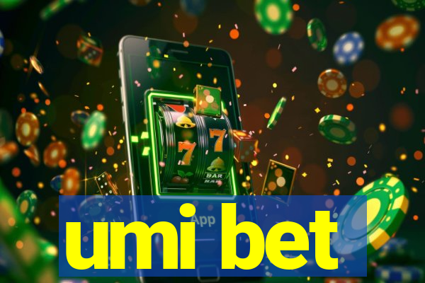 umi bet